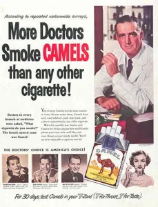 Ad for Camels cigarettes which reads "More Doctors Smoke CAMELS than any other cigarette!" A doctor in a white coat is holding a cigarette.