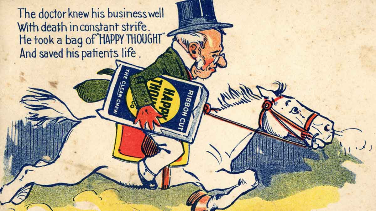 In a vintage ad from 1904, a doctor races to a patient holding a bag of chewing tobacco. The ad reads 